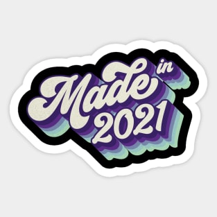 Made in 2021 Sticker